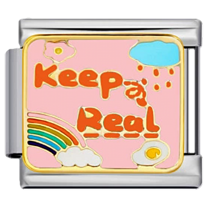 Keep it real